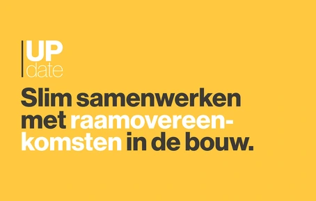 Slim samenwerken met raamovereenkomsten in de bouw